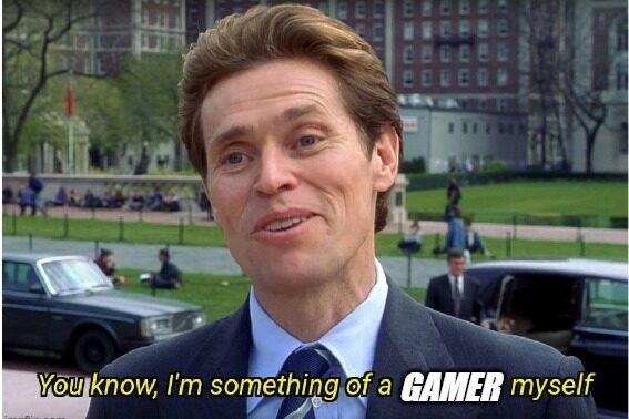Spiderman Meme: You know, I'm something of a gamer myself.